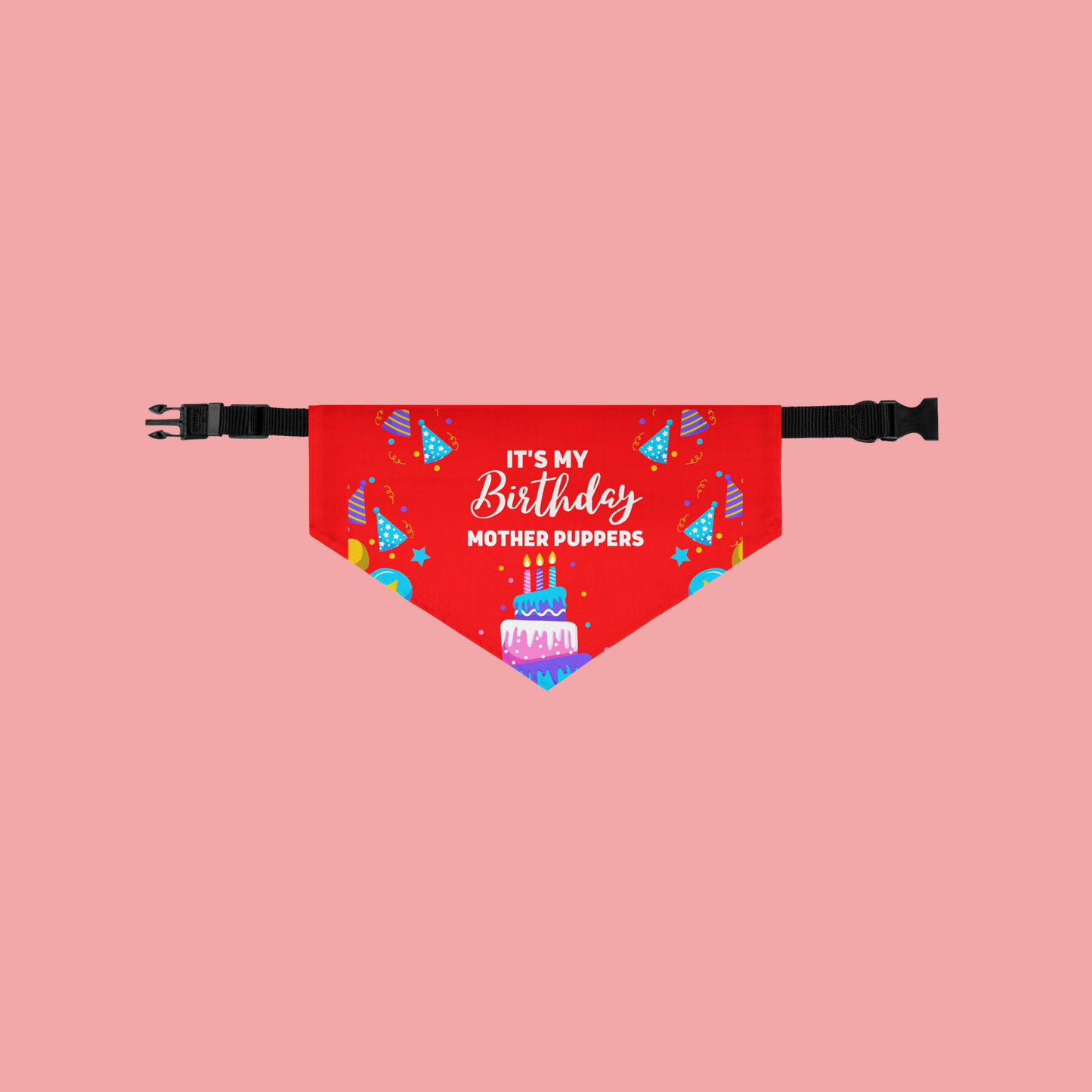 It's My Birthday Mother Puppers Dog Bandana Collar