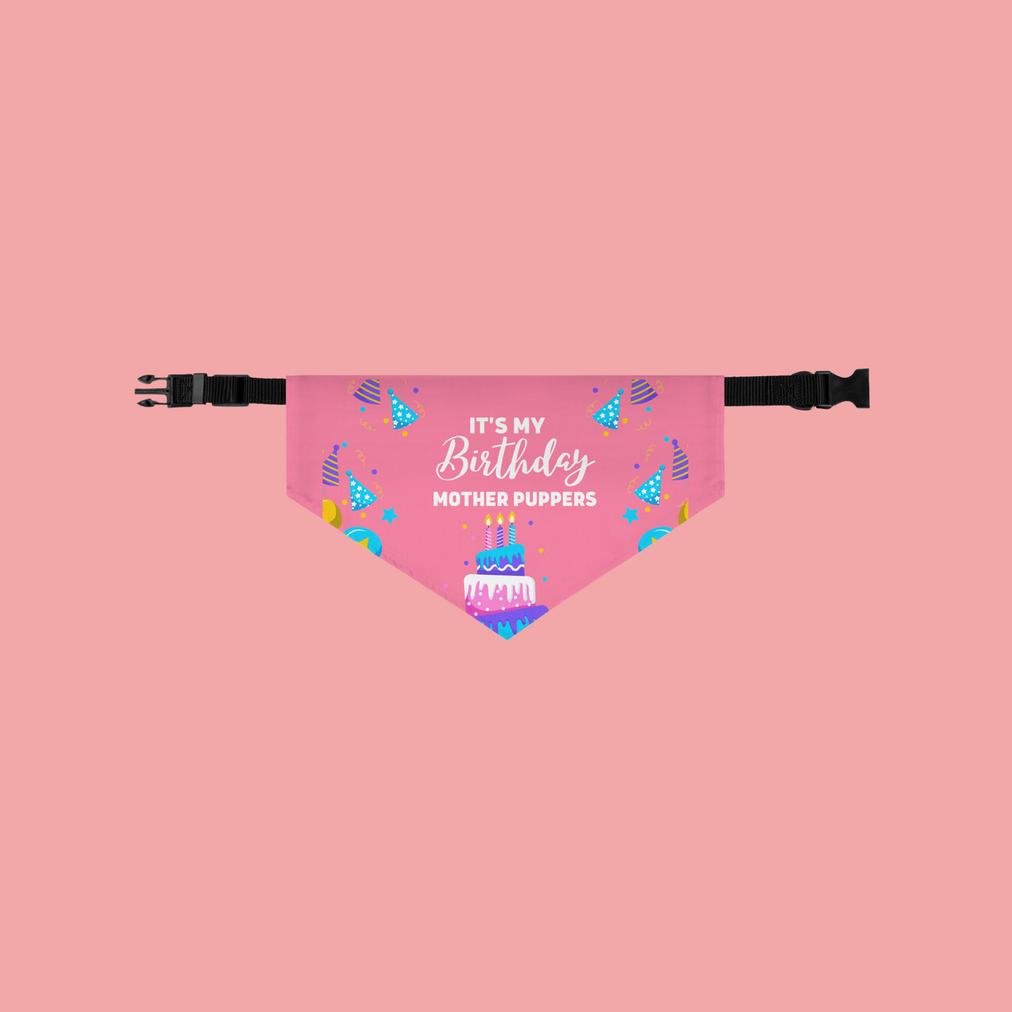 It's My Birthday Mother Puppers Dog Bandana Collar