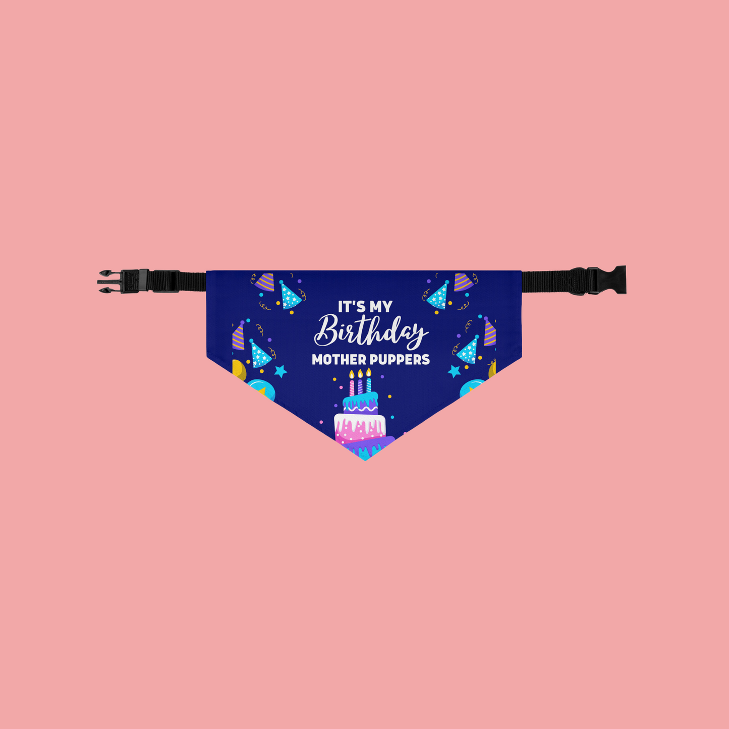 It's My Birthday Mother Puppers Dog Bandana Collar